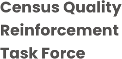 Census Quality Reinforcement Task Force